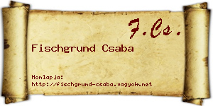 Fischgrund Csaba névjegykártya